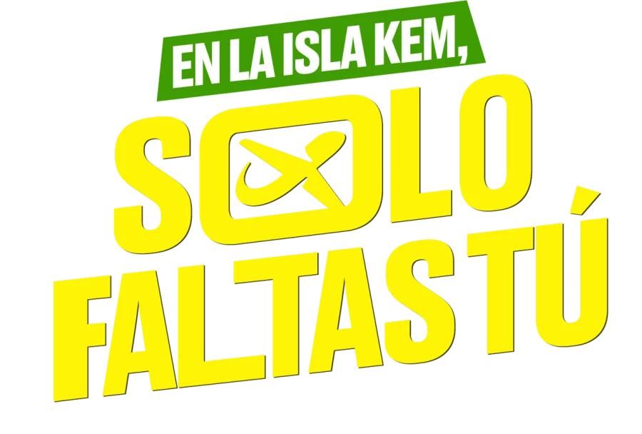 En la Isla Kem, solo faltas tú.